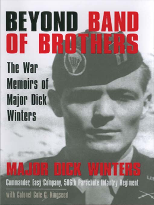 Title details for Beyond Band of Brothers by Dick Winters - Wait list
